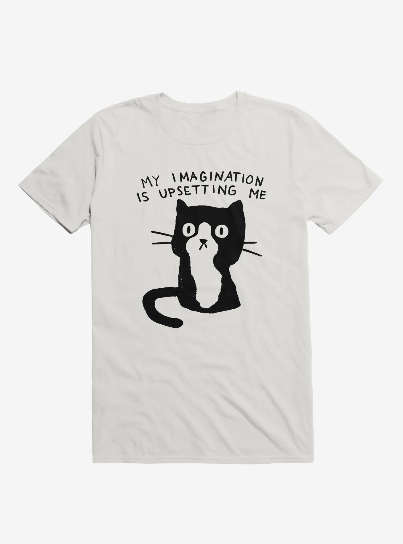 My Imagination Is Upsetting Me T-Shirt, , hi-res