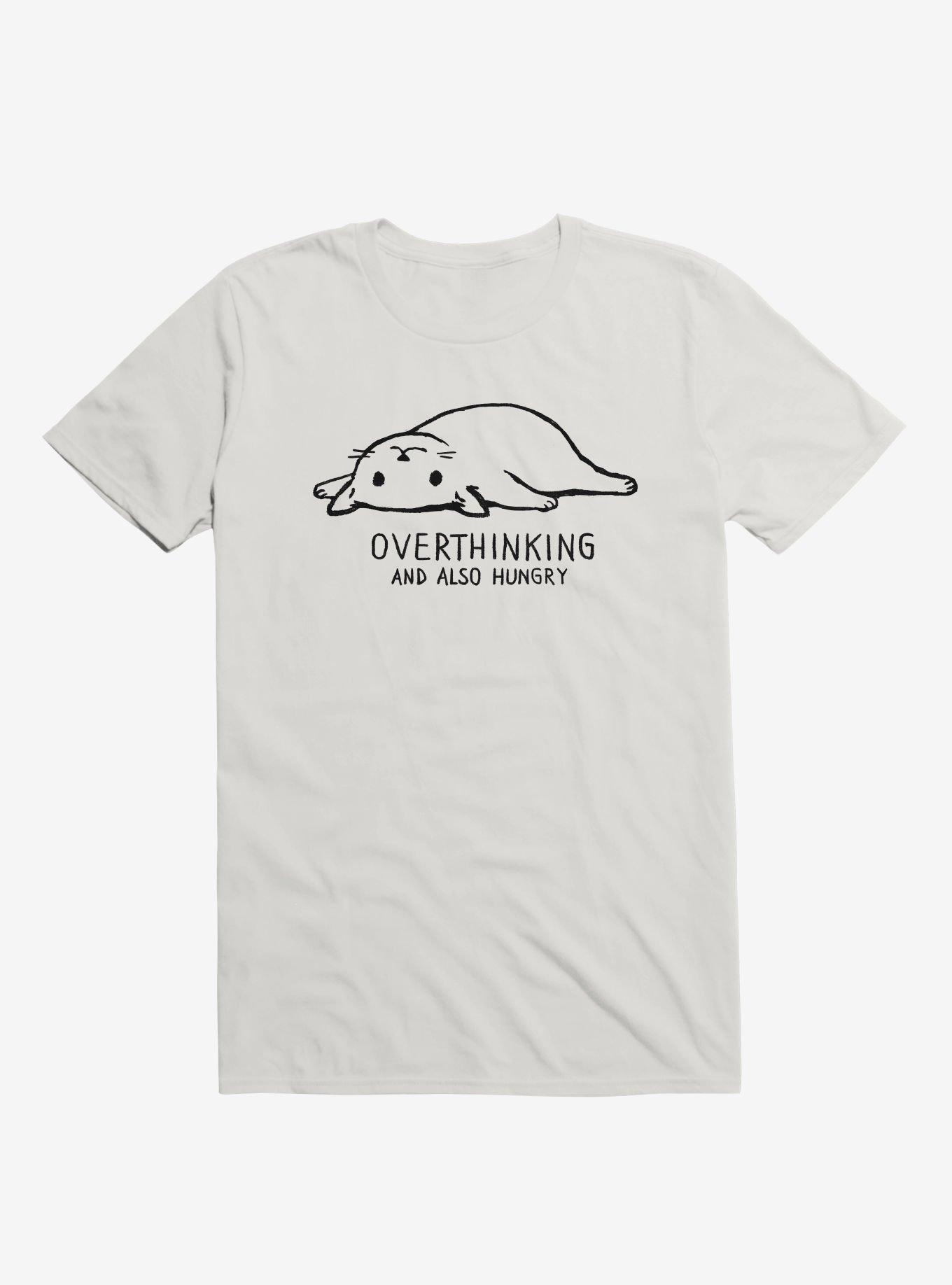 Overthinking And Also Hungry T-Shirt, , hi-res