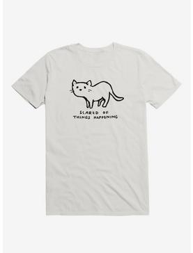 Scared Of Things Happening T-Shirt, , hi-res