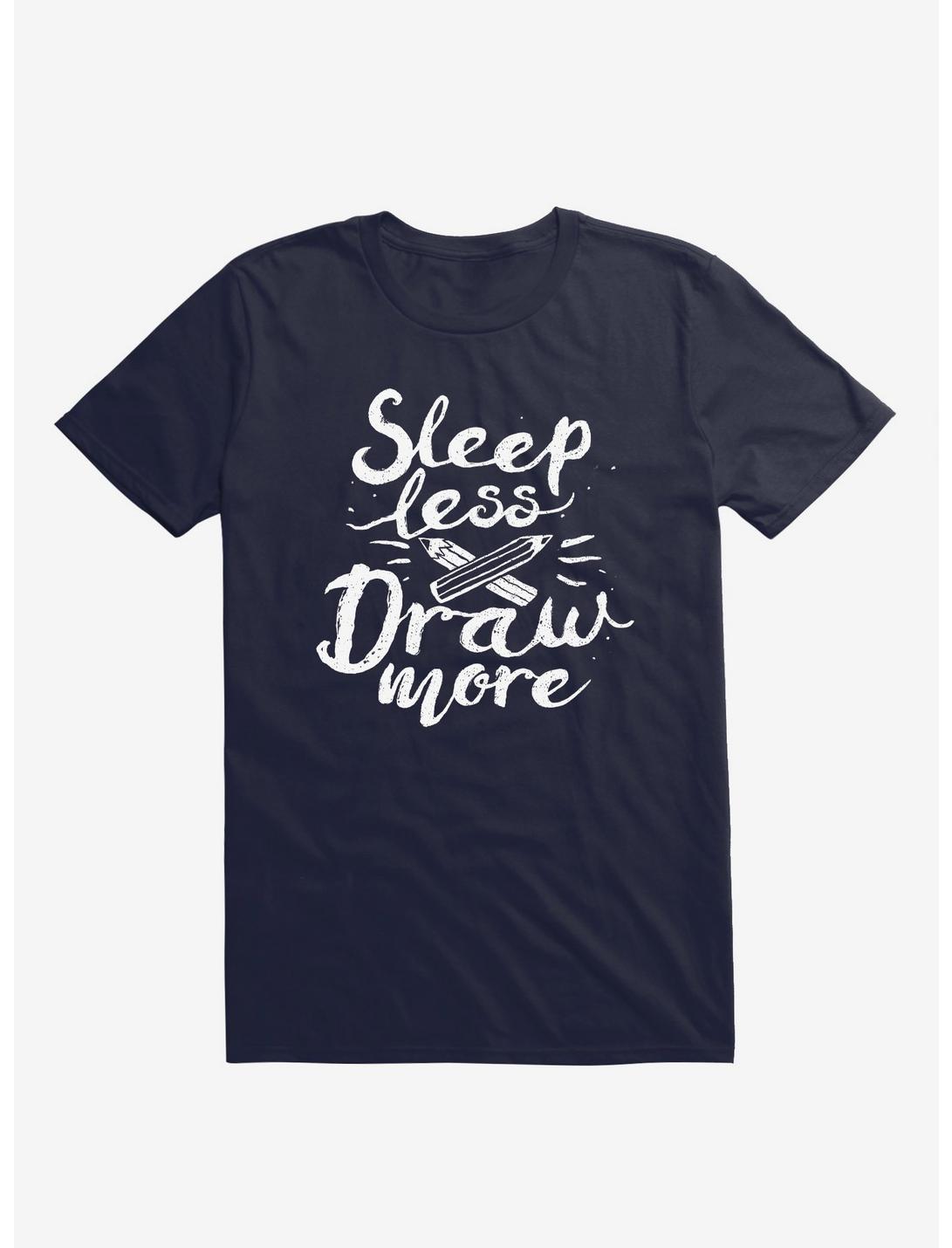 Sleep Less Draw More T-Shirt, NAVY, hi-res