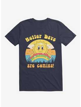 Better Days Are Coming T-Shirt, , hi-res