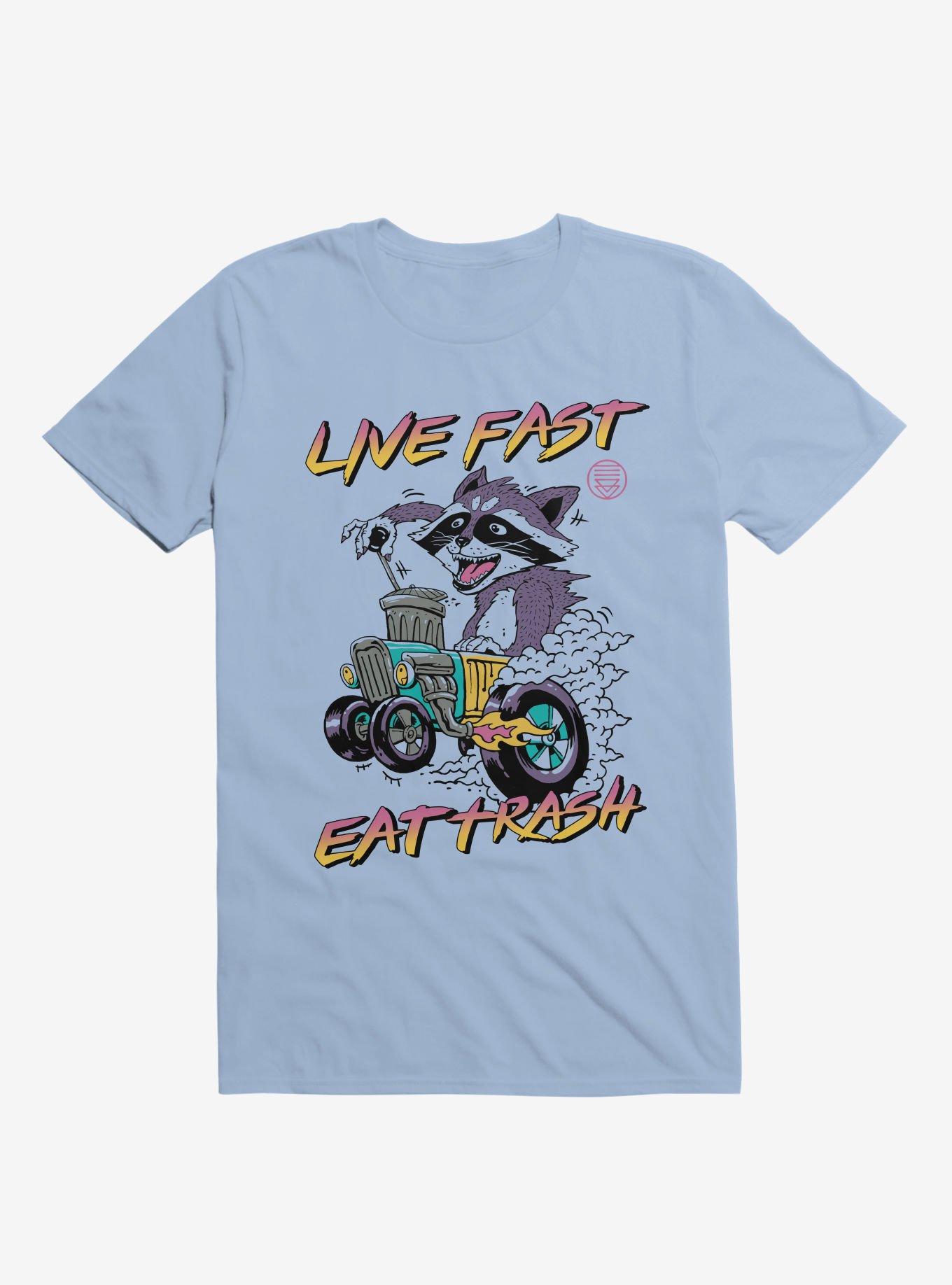 Raccoon Live Fast Eat Trash! Light Blue T-Shirt, LIGHT BLUE, hi-res