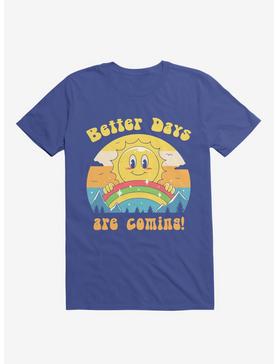 Rainbow Sun Better Days Are Coming Royal Blue T-Shirt, , hi-res