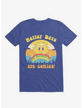 Rainbow Sun Better Days Are Coming Royal Blue T-Shirt, , hi-res