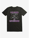 iCreate I Go From Nice To B*tch in 2.5 Seconds T-Shirt, , hi-res