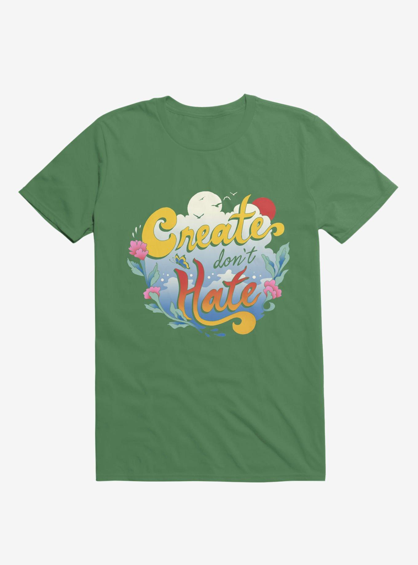 Create Don't Hate Kelly Green T-Shirt, KELLY GREEN, hi-res