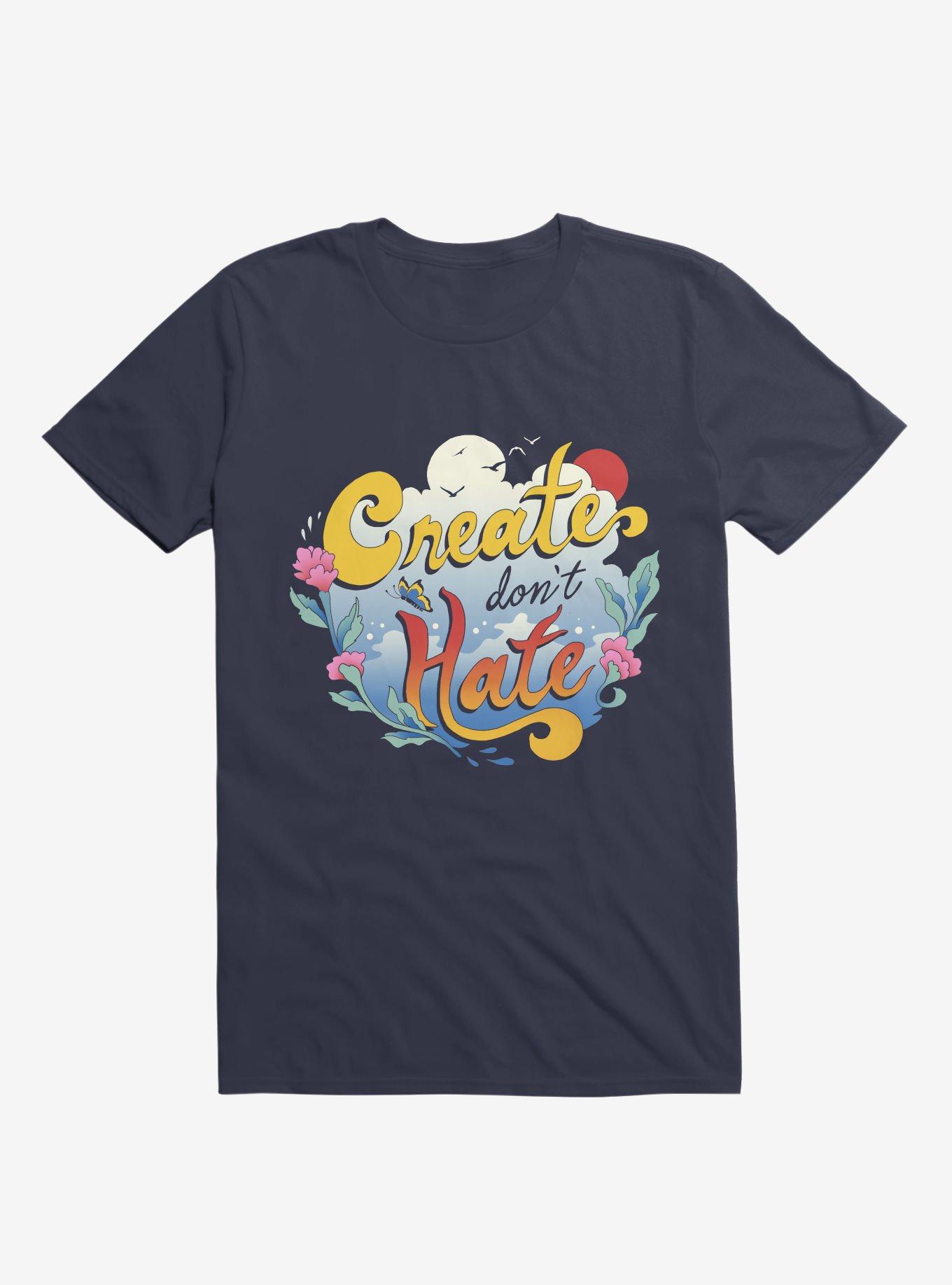 Create Don't Hate Navy Blue T-Shirt