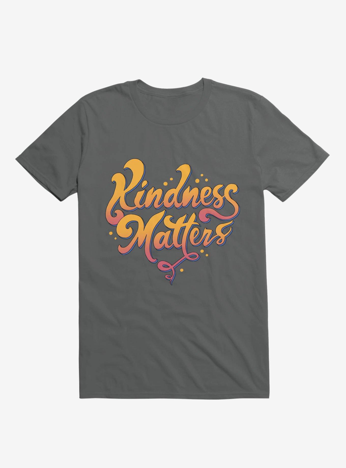 Kindness Matters Charcoal Grey T-Shirt, , hi-res