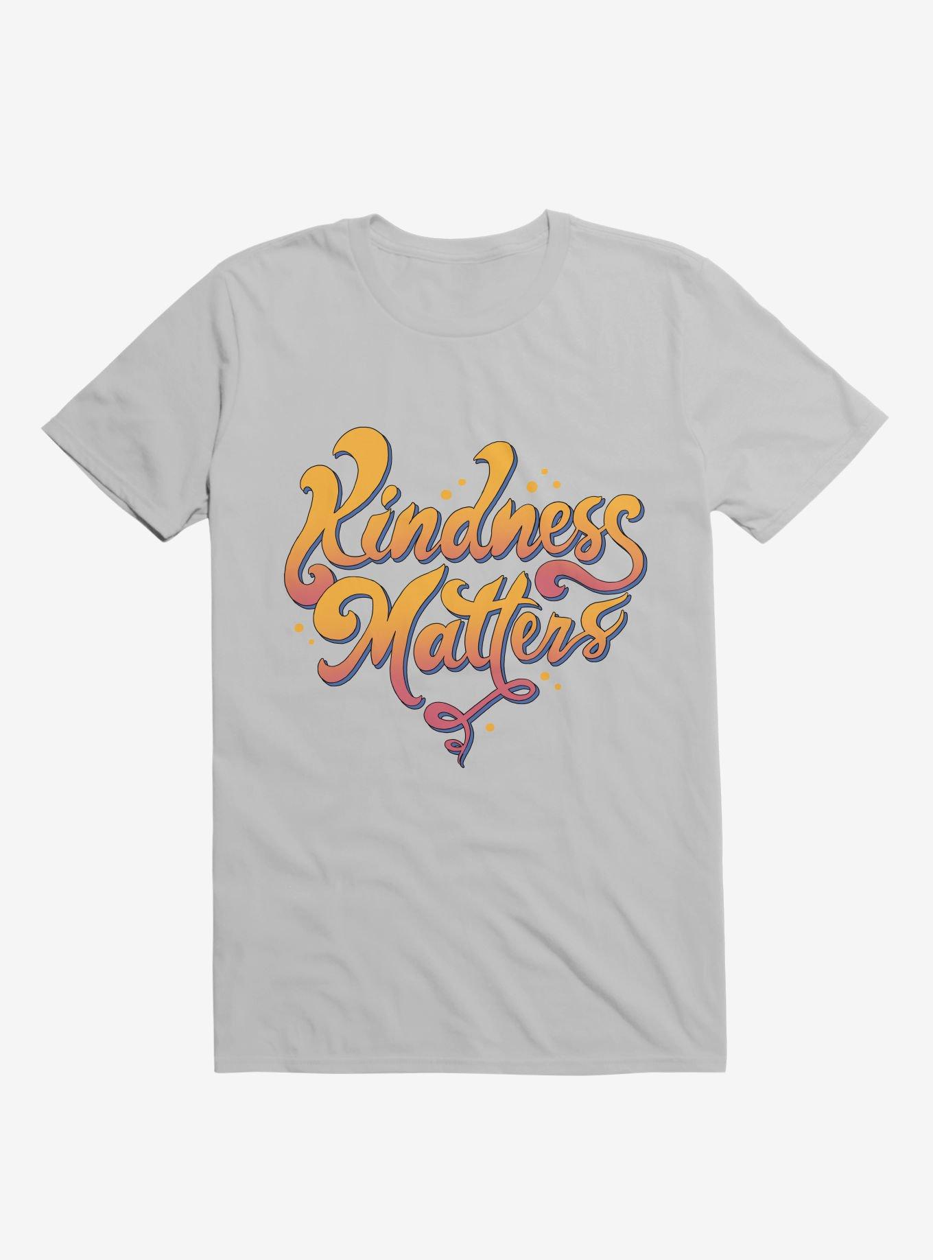 Kindness Matters Ice Grey T-Shirt, , hi-res