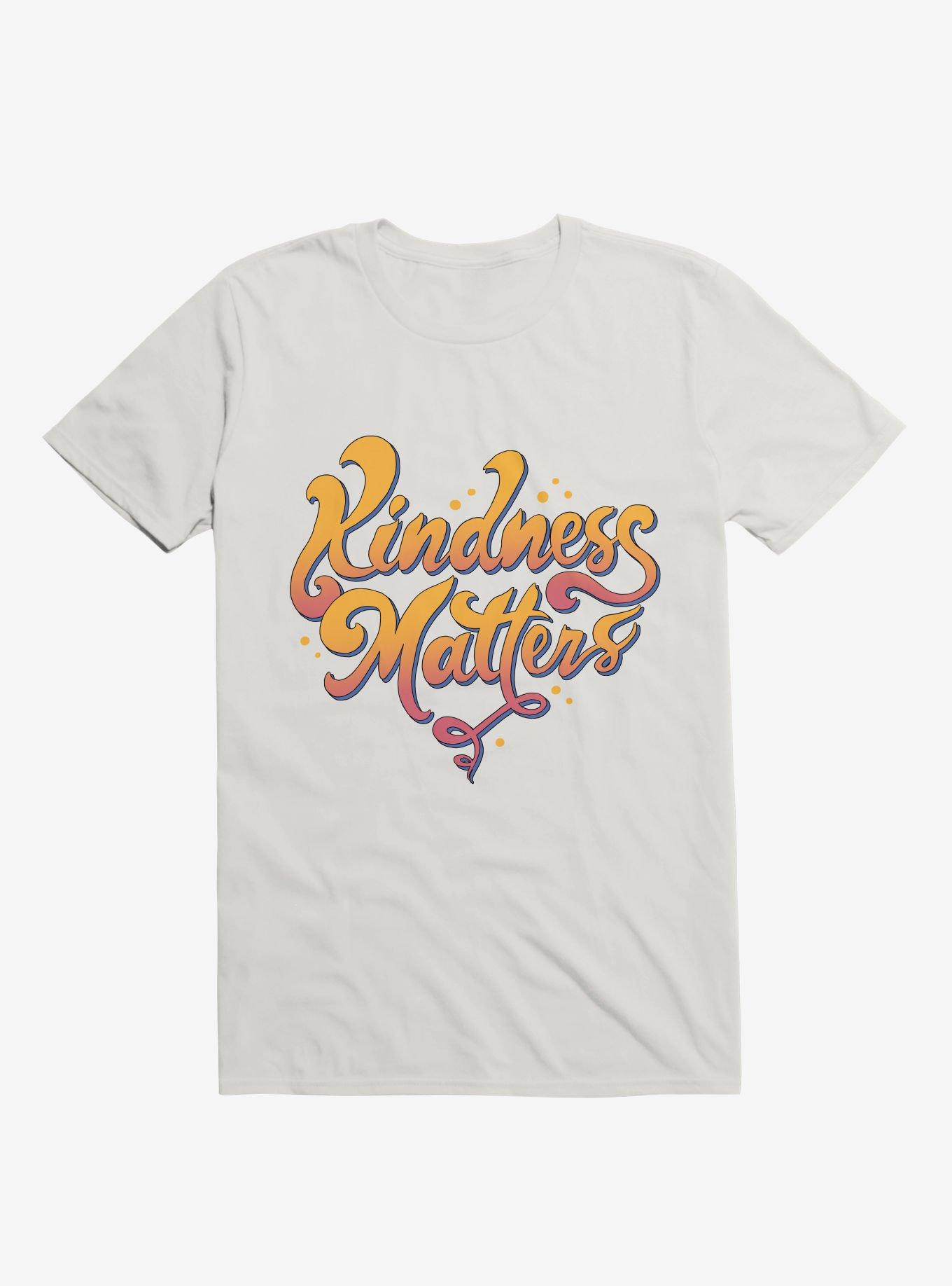 Kindness Matters White T-Shirt, WHITE, hi-res
