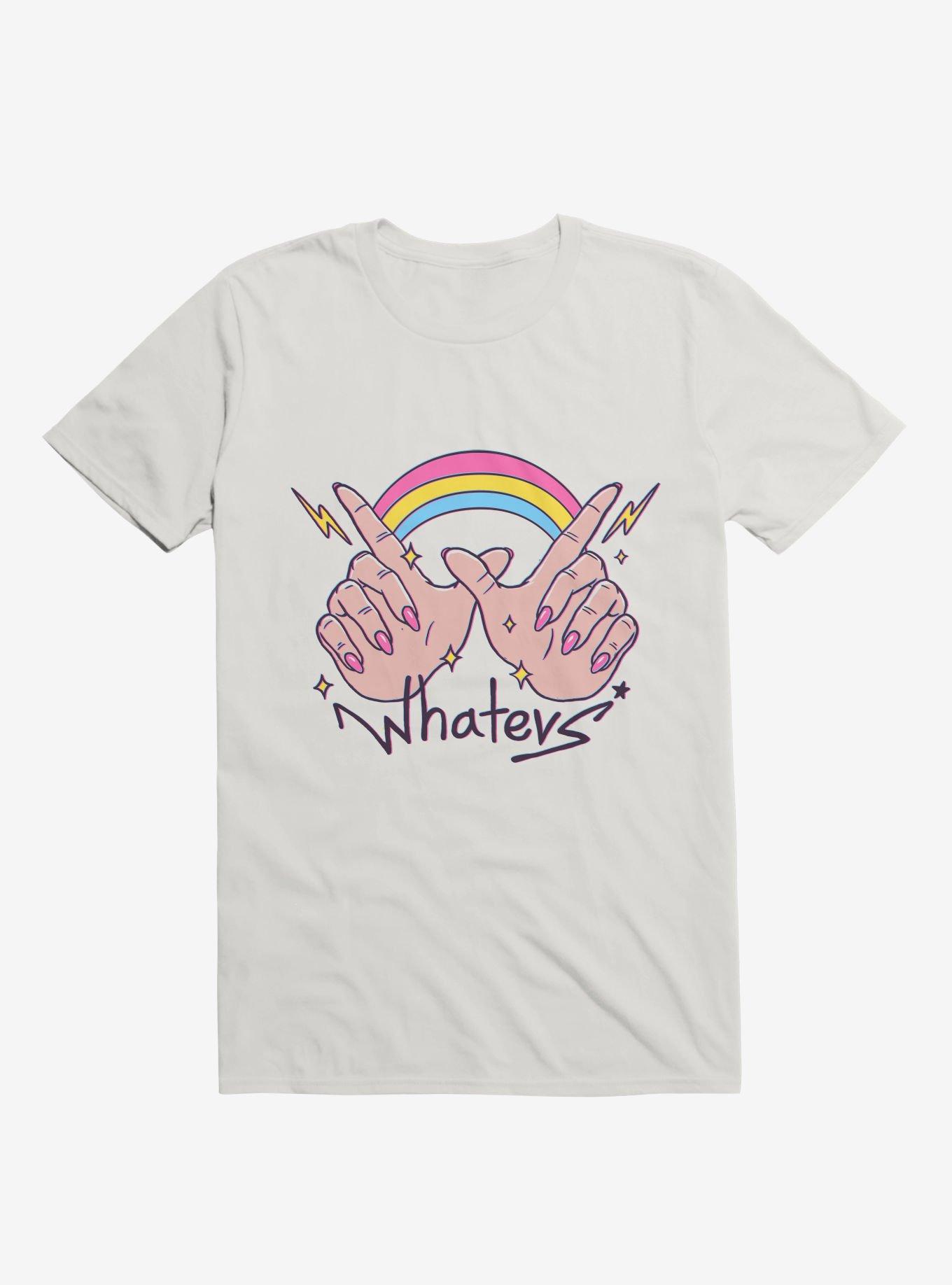 Rainbow Whatevs! White T-Shirt