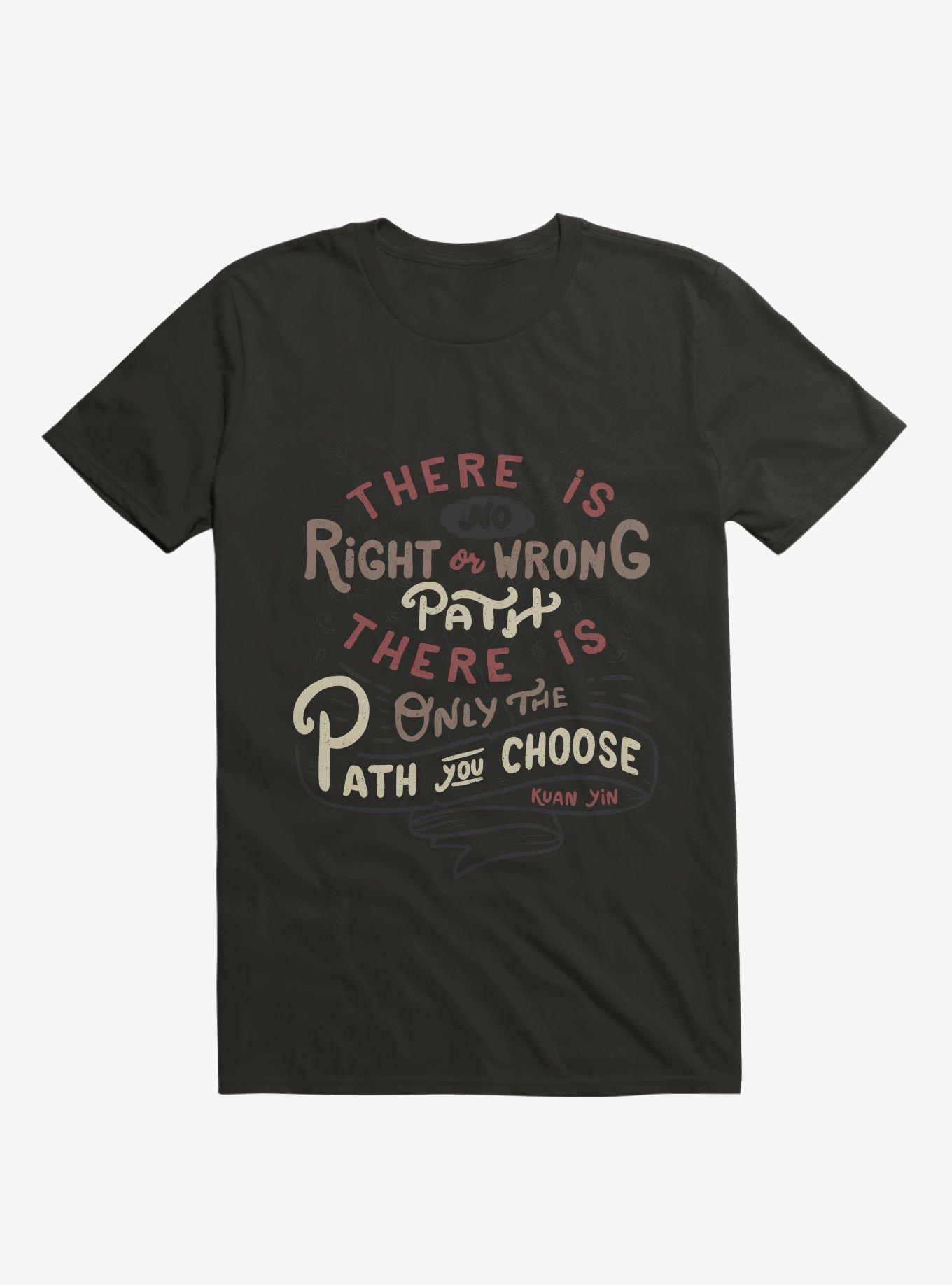 There is only the path you choose T-Shirt, BLACK, hi-res