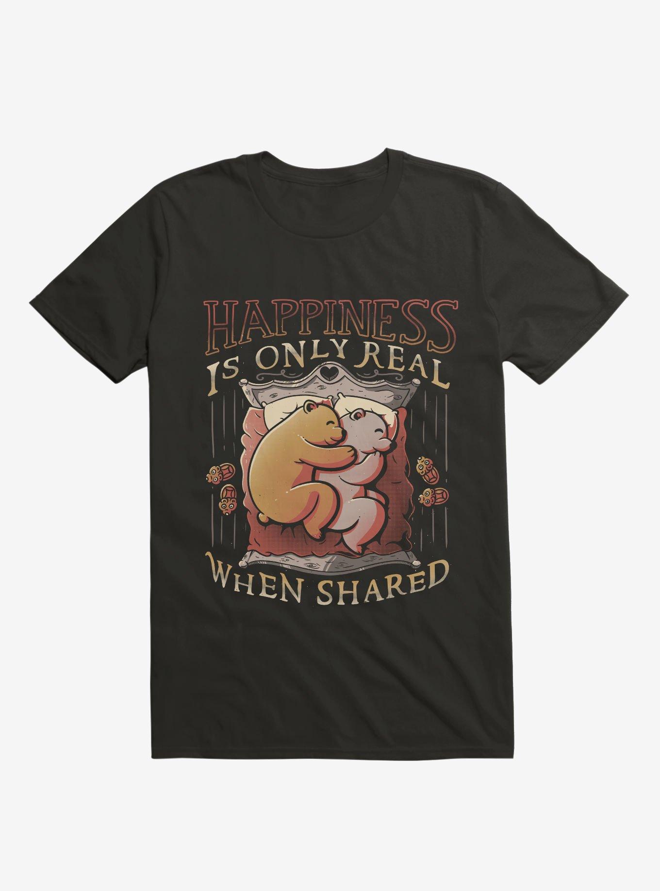 Happiness Is Only Real When Shared T-Shirt, BLACK, hi-res