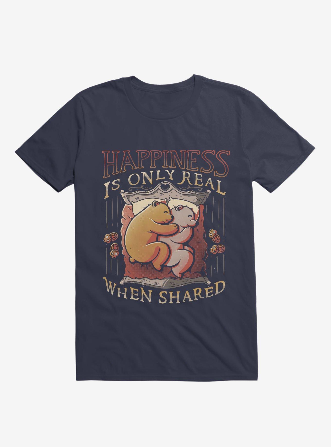 Happiness Is Only Real When Shared T-Shirt, , hi-res