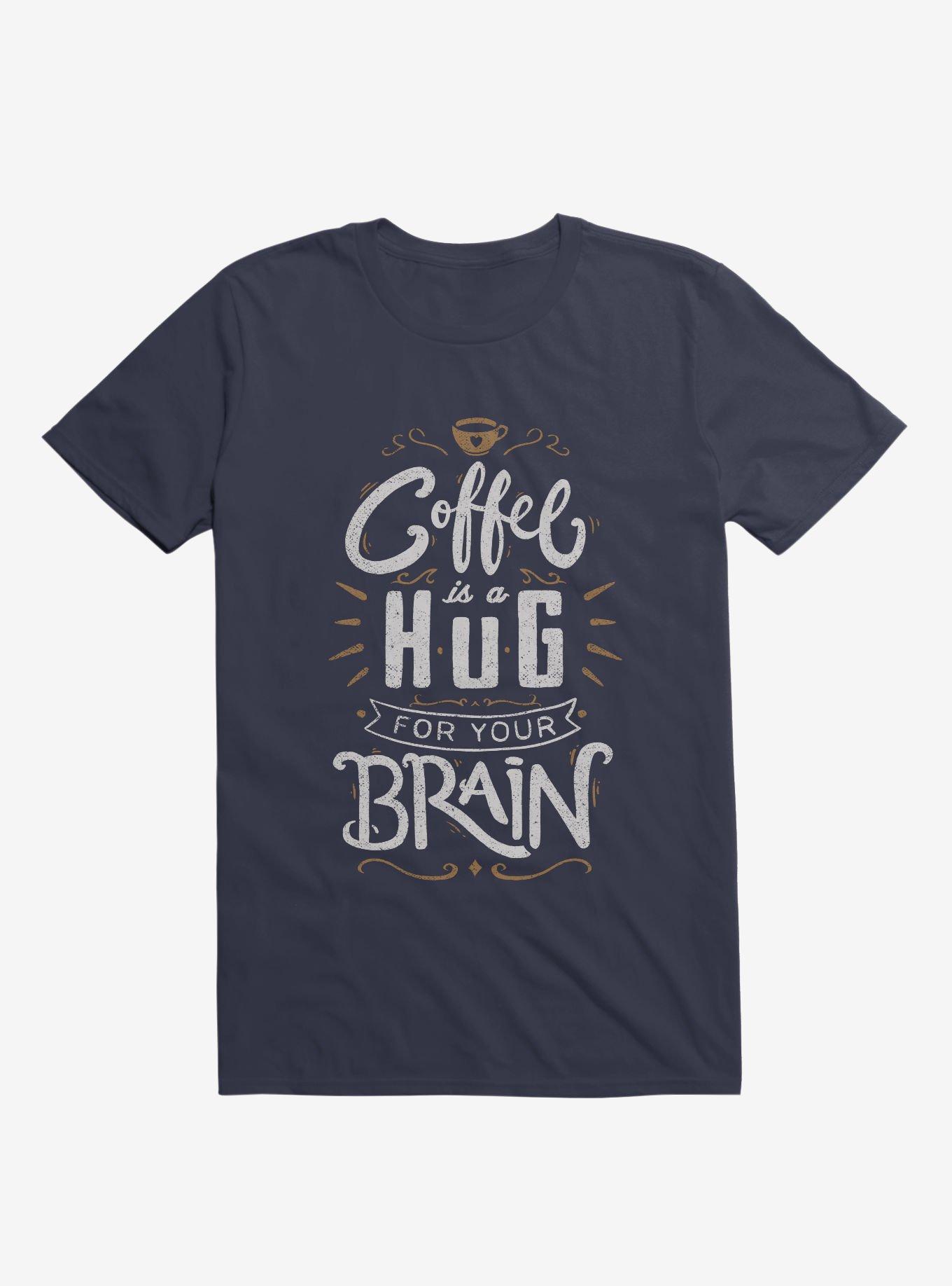 Coffee Is A Hug For The Brain T-Shirt, NAVY, hi-res