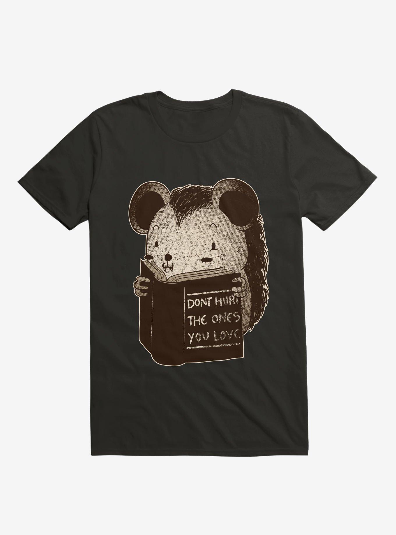 Hedgehog Don't Hurt Ones You Love T-Shirt, , hi-res