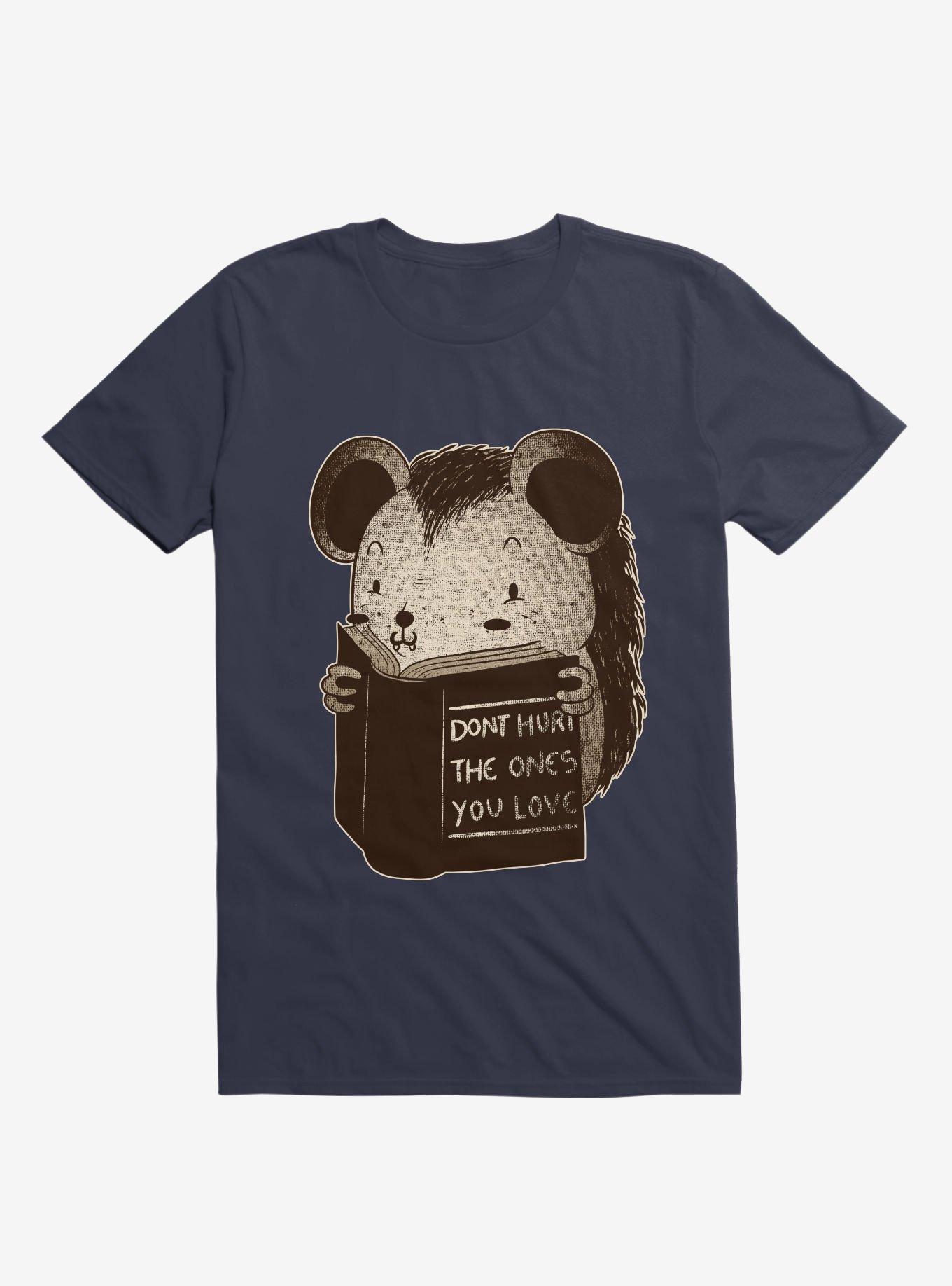 Hedgehog Don't Hurt Ones You Love T-Shirt, , hi-res