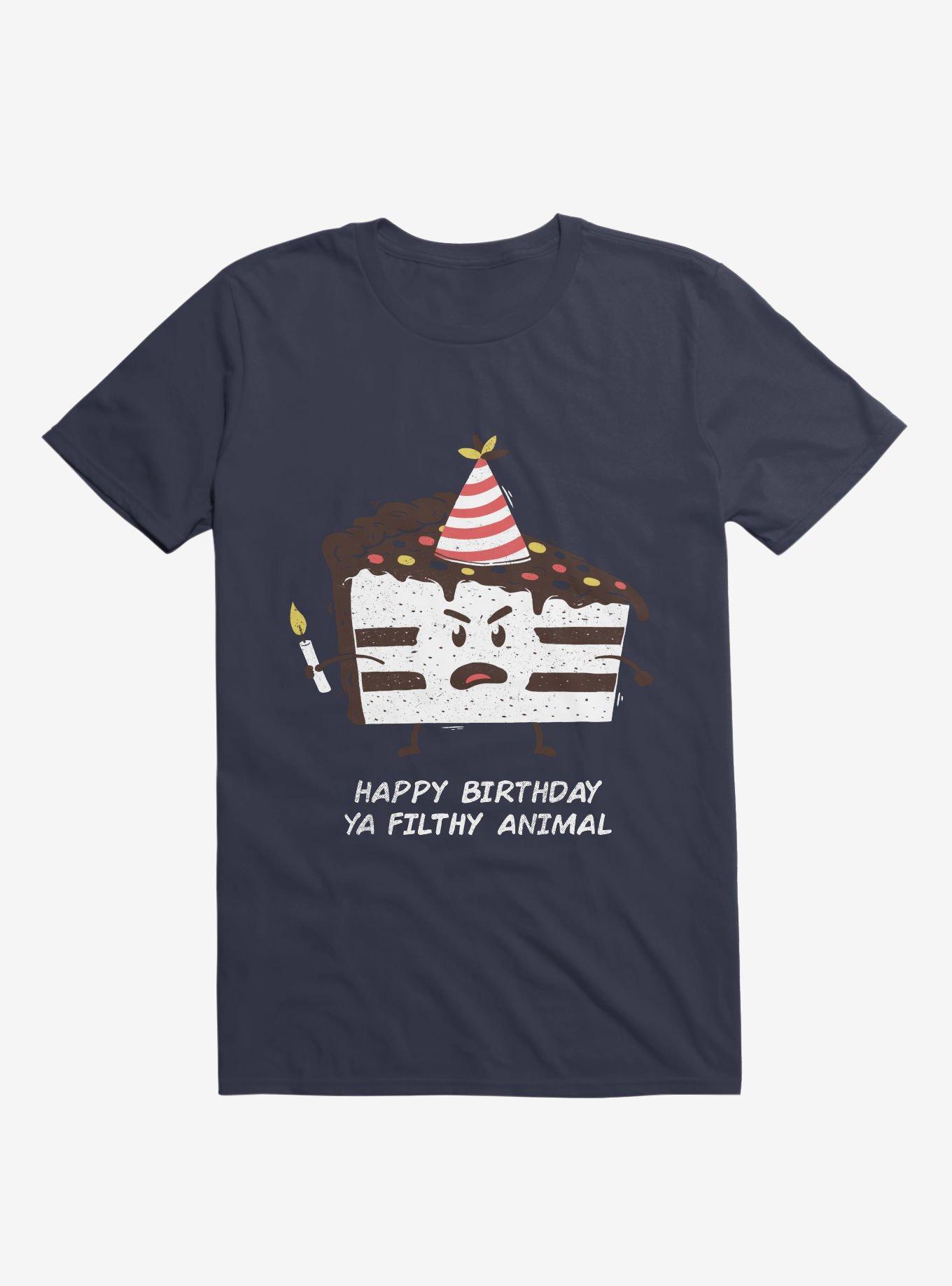 Happy Birthday Ya Filthy Animal T-Shirt, , hi-res