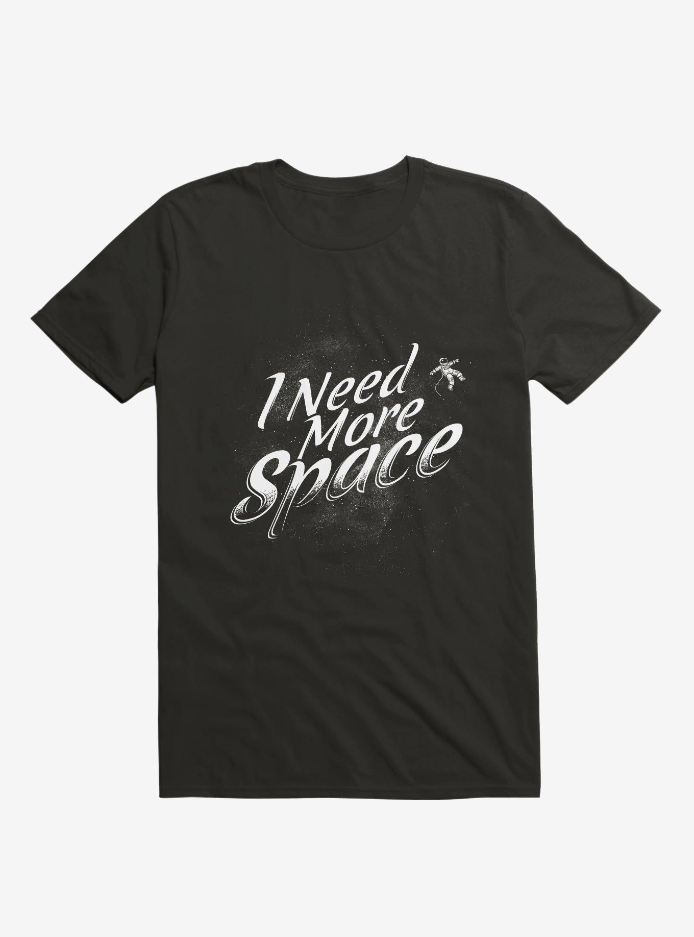 I Need More Space T-Shirt, BLACK, hi-res