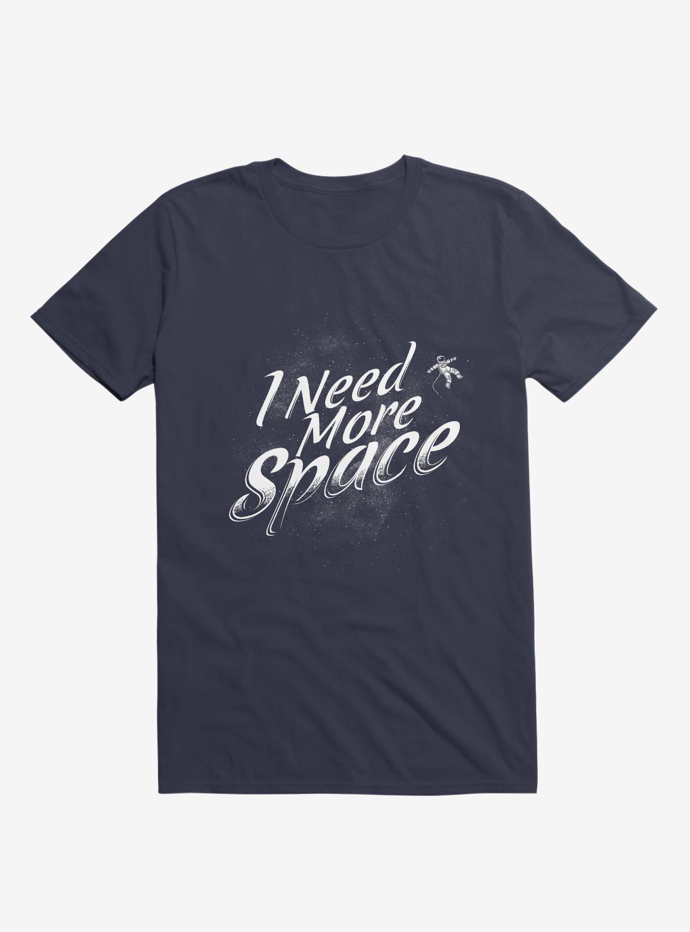 I Need More Space T-Shirt, , hi-res