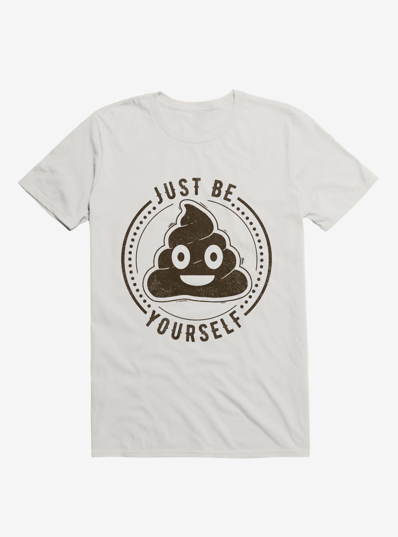 Just Be Yourself Poo T-Shirt, WHITE, hi-res