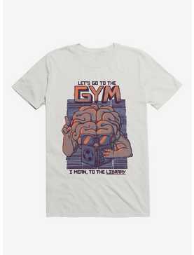 Let's Go To The Gym T-Shirt, , hi-res