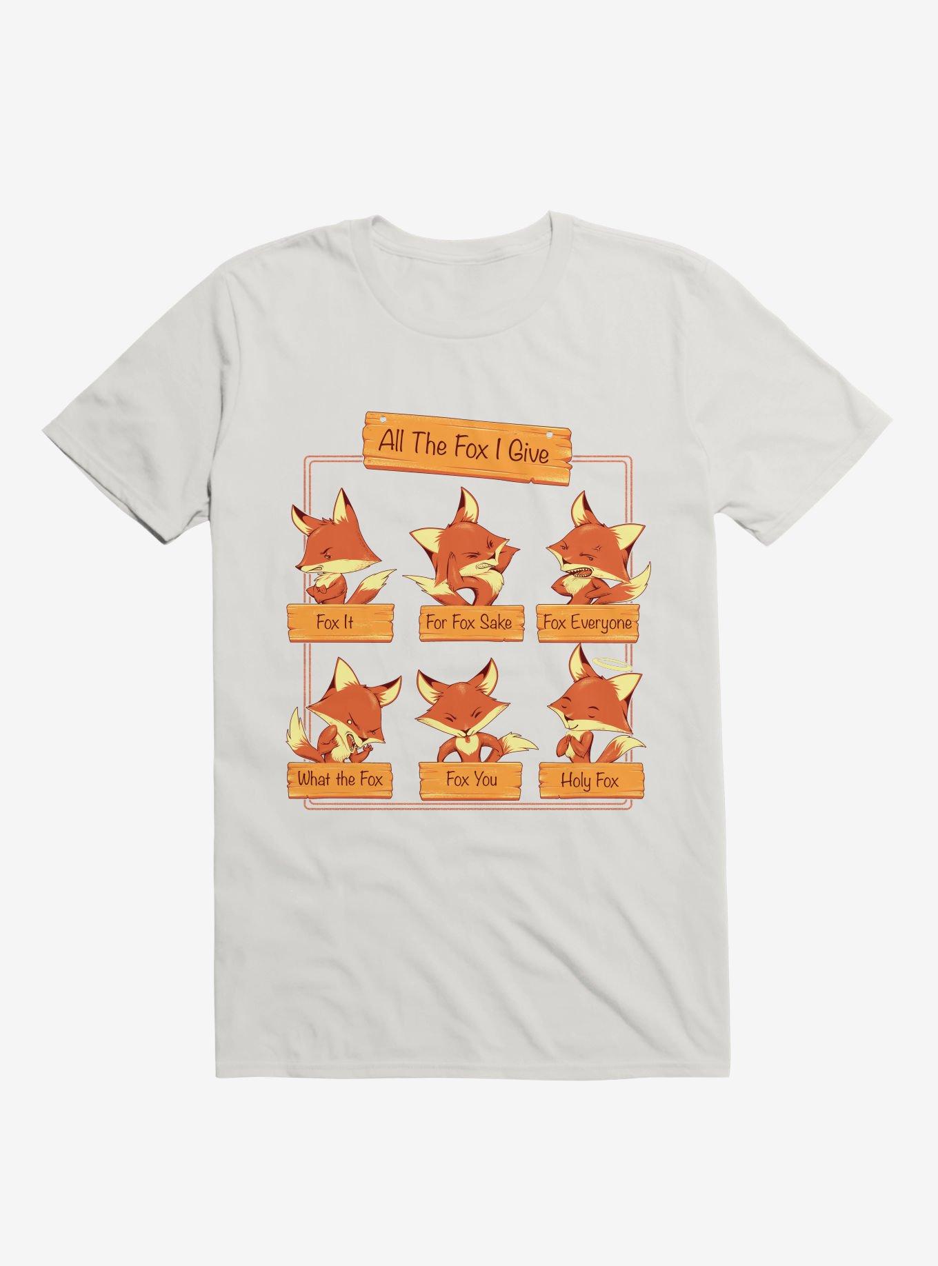 All The Fox I Give T-Shirt, , hi-res