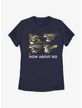 Star Wars The Mandalorian The Child How About No Womens T-Shirt, , hi-res
