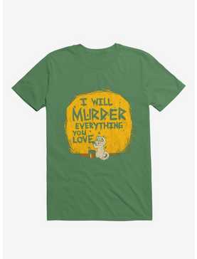 I'll Murder Everything You Love Cat Kelly Green T-Shirt, , hi-res