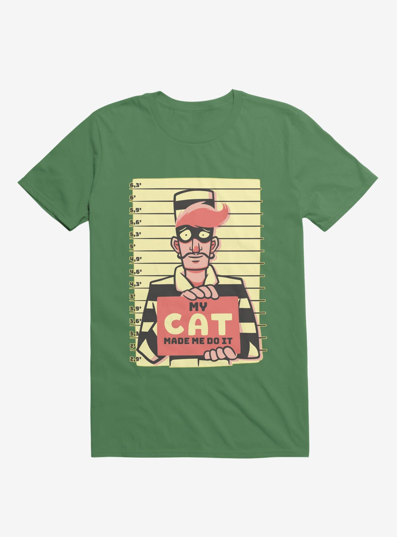 My Cat Made Me Do It Kelly Green T-Shirt, KELLY GREEN, hi-res