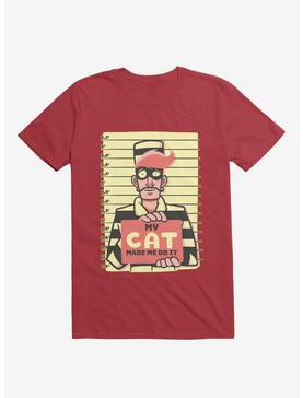 My Cat Made Me Do It Red T-Shirt, , hi-res