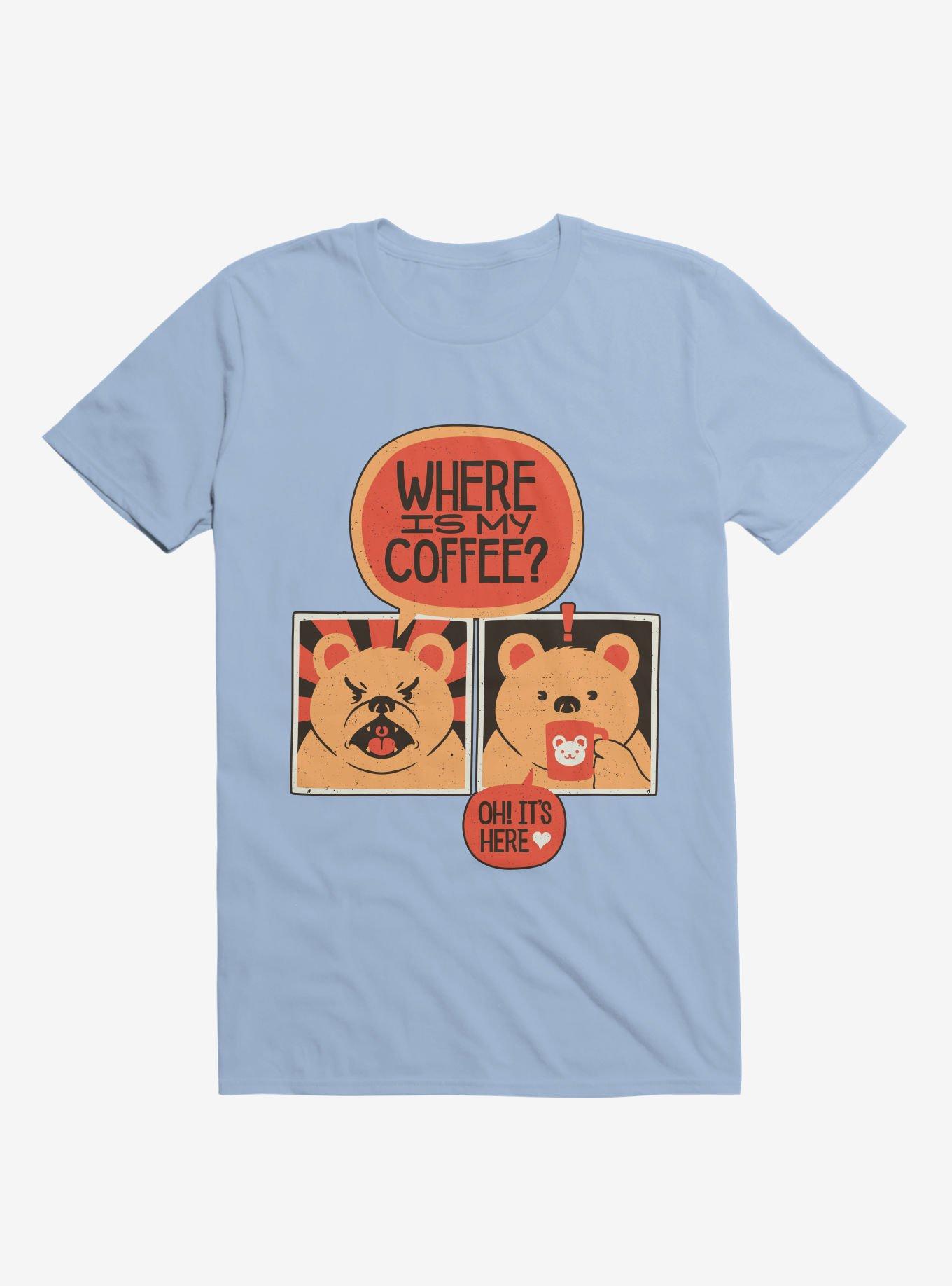 Where Is My Coffee Angry Bear T-Shirt, LIGHT BLUE, hi-res