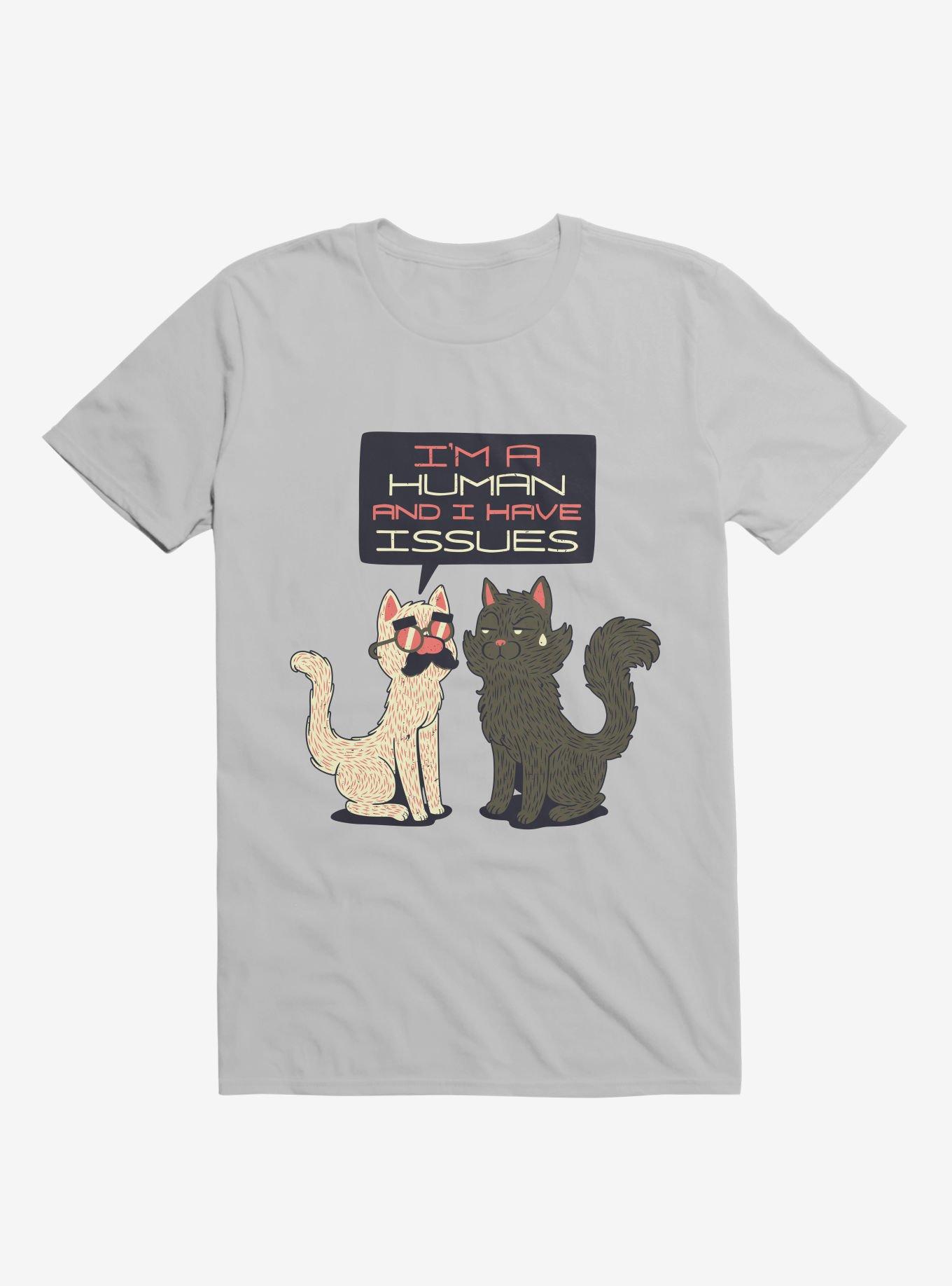I'm Human And I Have Issues T-Shirt, ICE GREY, hi-res