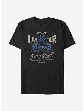 Star Wars Vader Because I Am Your Father T-Shirt, , hi-res