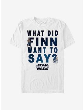 Star Wars: The Rise Of Skywalker What Finn Say T-Shirt, , hi-res