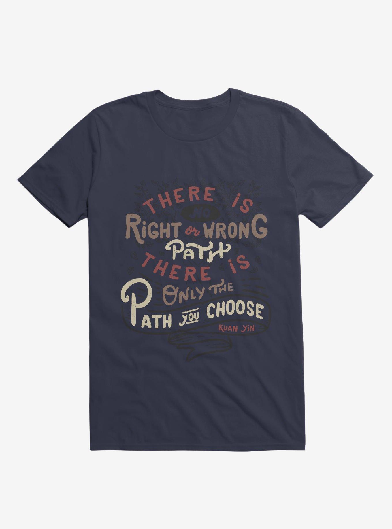 There Is No Right Or Wrong Path, Only The Path You Choose Kuan Yin T-Shirt, NAVY, hi-res