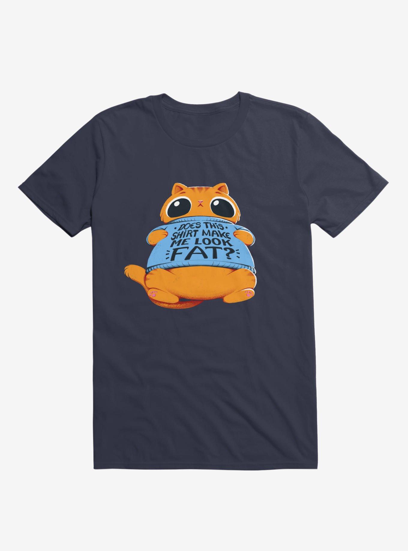THRDLESS Does This Shirt Make Me Look Fat? Navy Blue T-Shirt