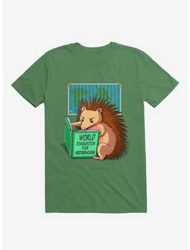 World Domination For Hedgehogs Kelly Green T-Shirt, , hi-res