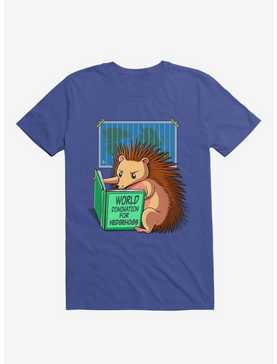 World Domination For Hedgehogs Royal Blue T-Shirt, , hi-res