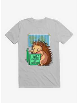 World Domination For Hedgehogs Ice Grey T-Shirt, , hi-res