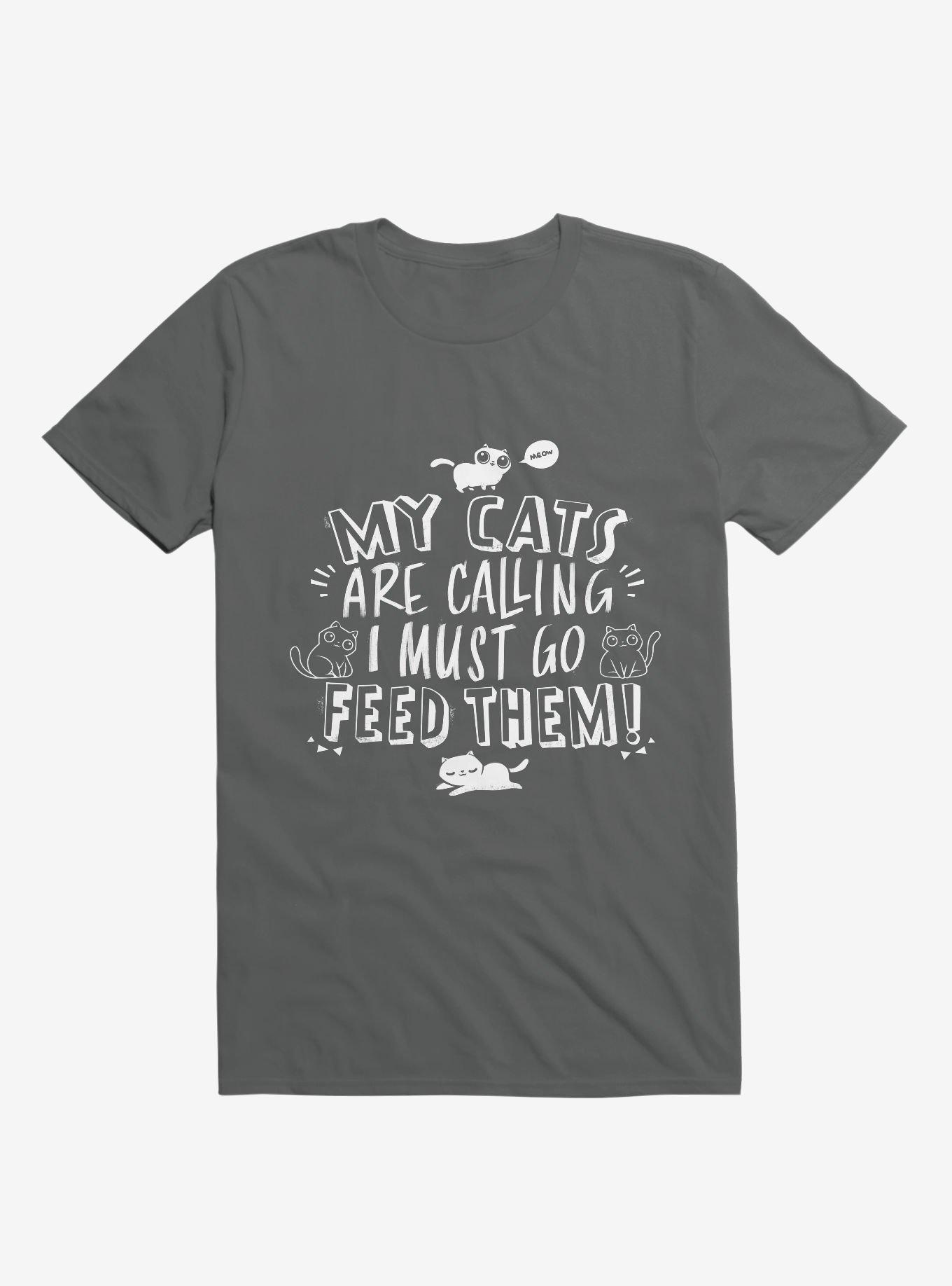 My Cats Are Calling And I Must Go Feed Them T-Shirt, , hi-res