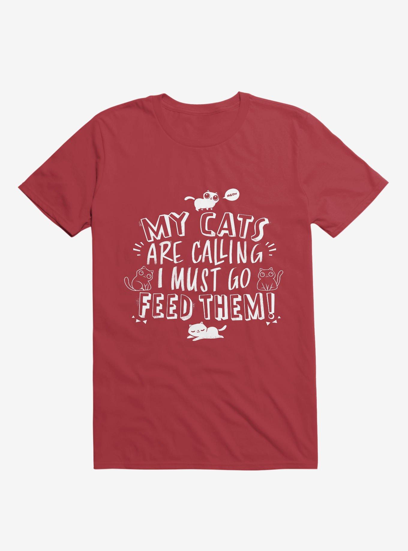 My Cats Are Calling And I Must Go Feed Them T-Shirt, RED, hi-res