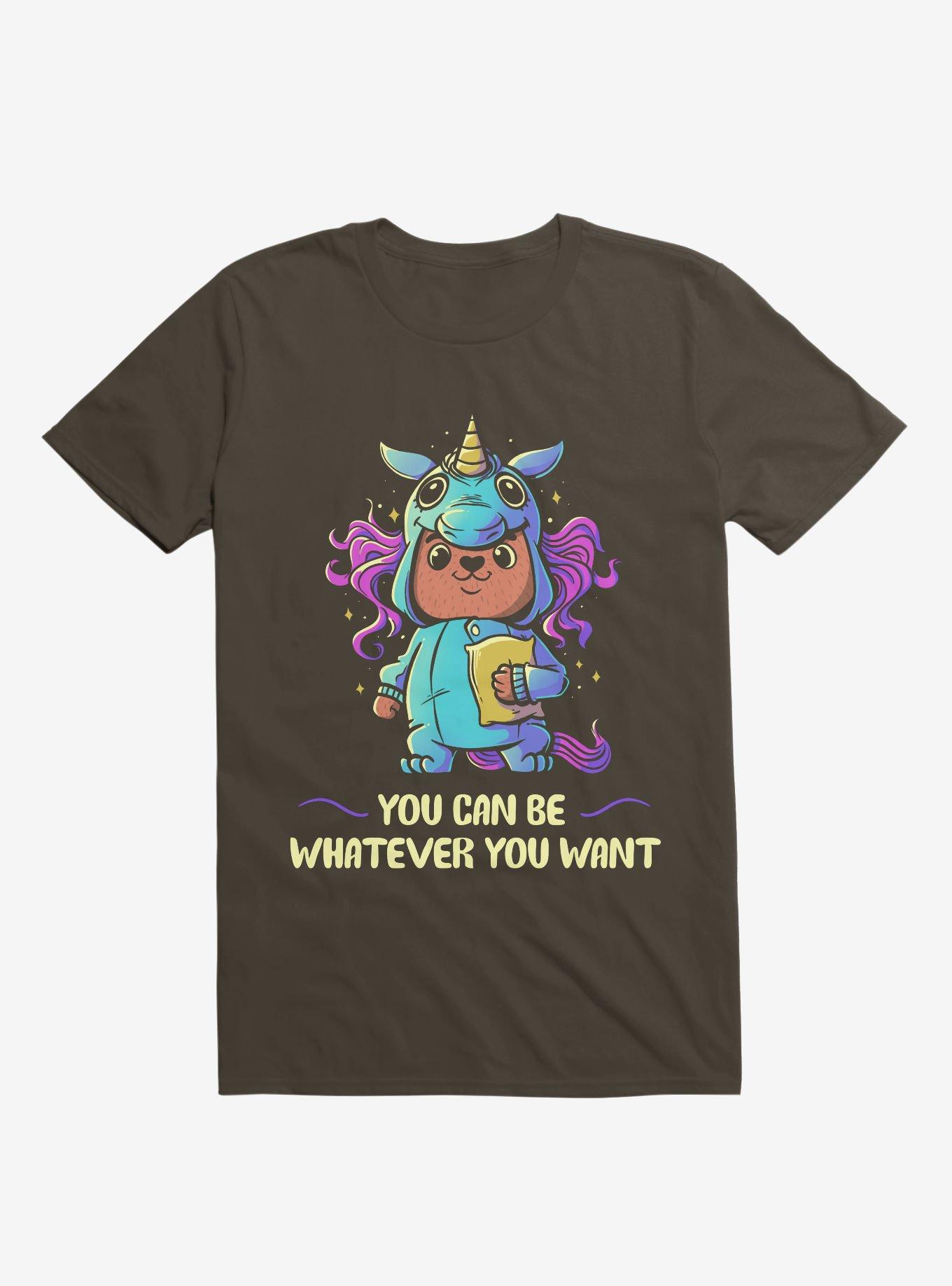 You Can Be Whatever You Want Brown T-Shirt, , hi-res