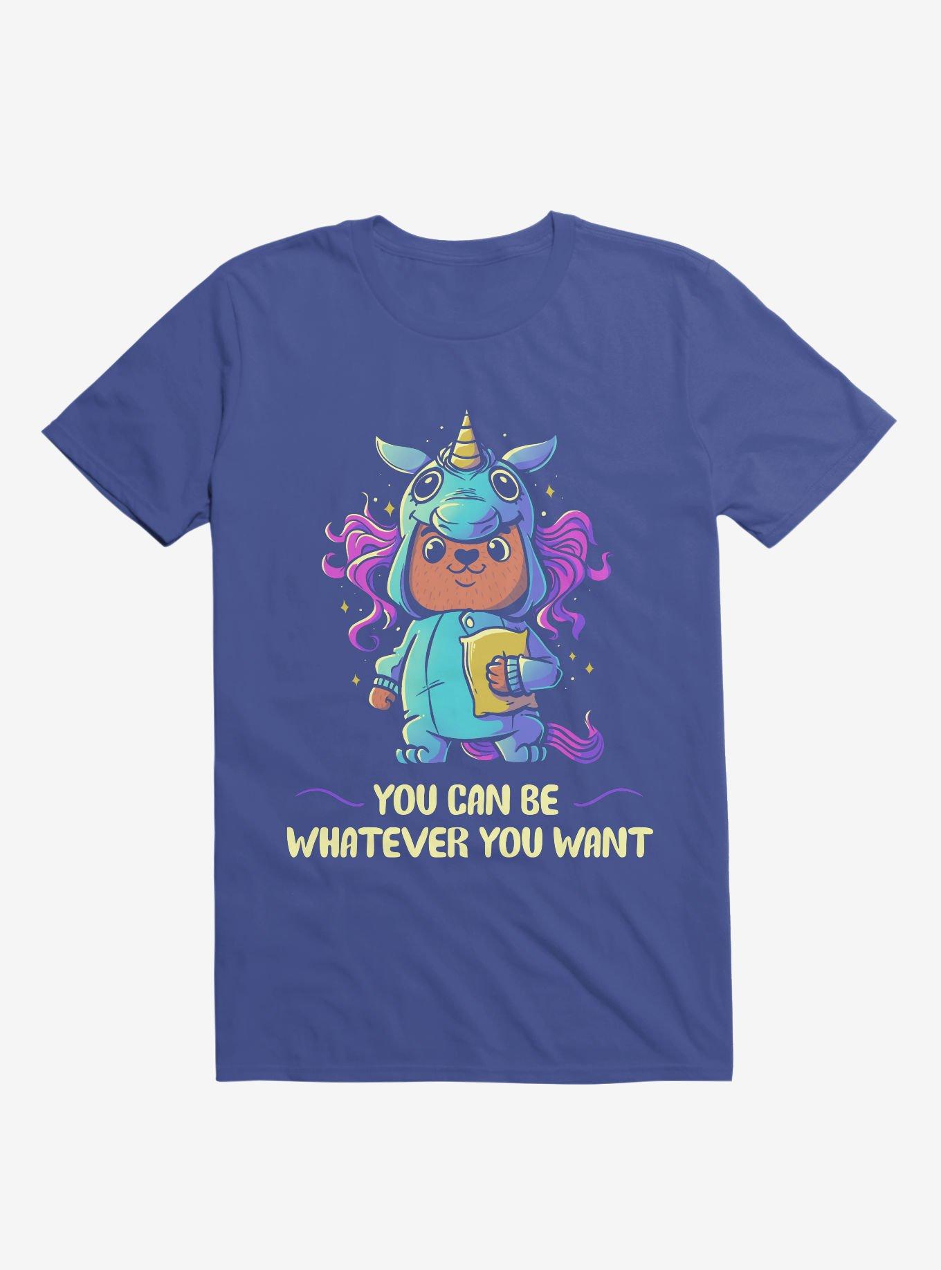 You Can Be Whatever You Want Royal Blue T-Shirt, , hi-res