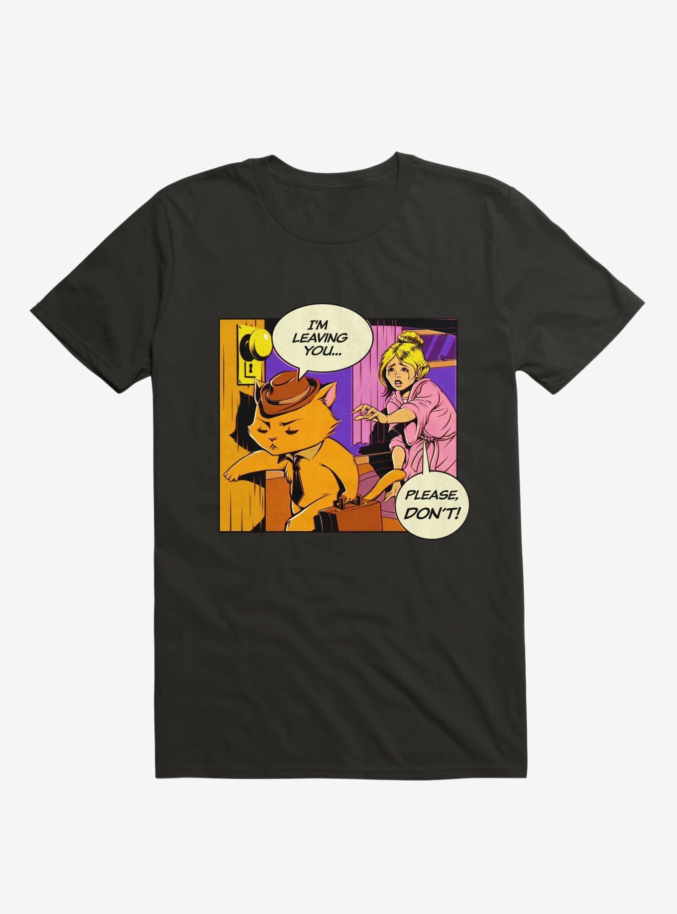 I'm Leaving, Please No! Cat Lady T-Shirt, BLACK, hi-res