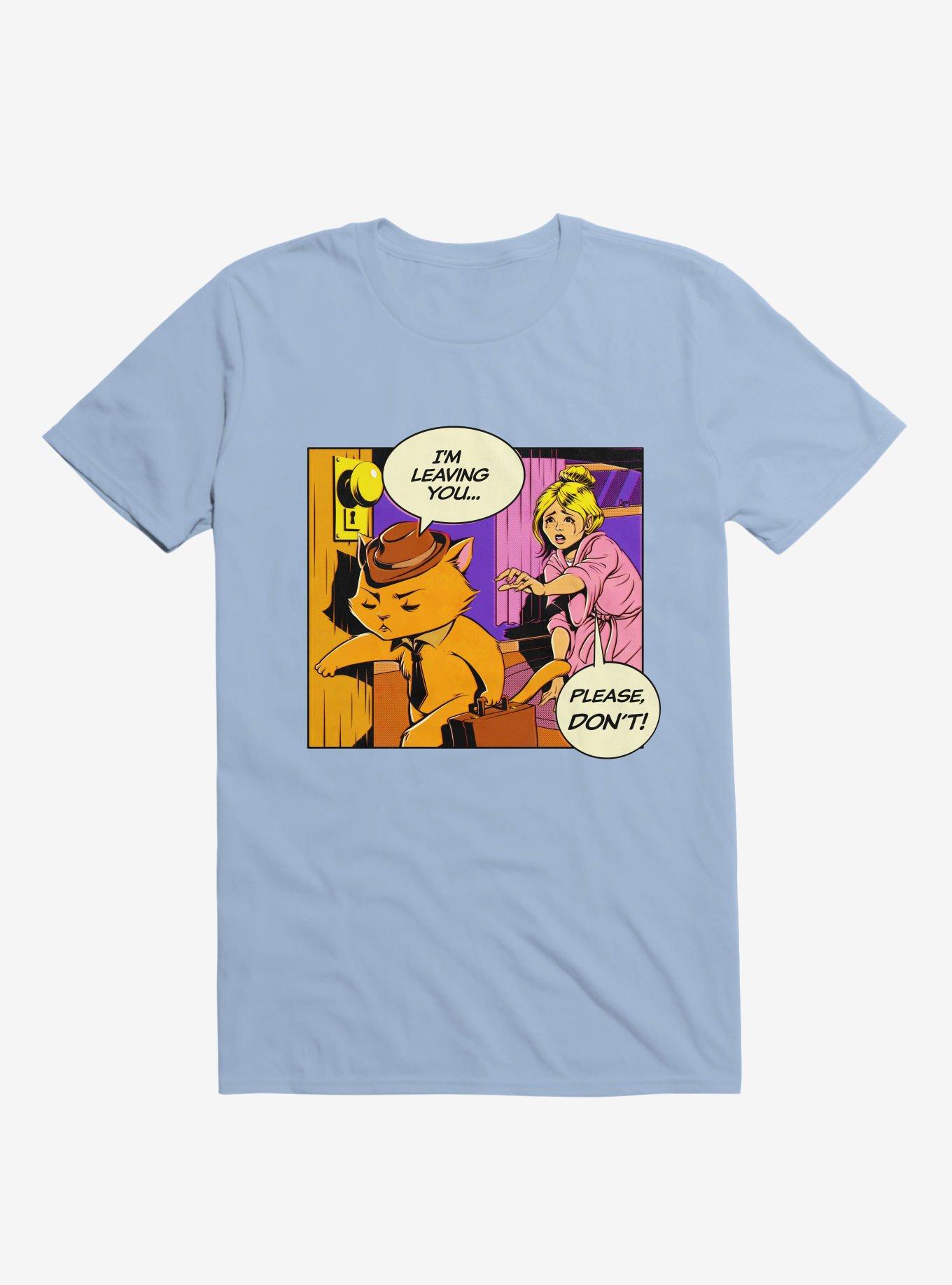 I'm Leaving, Please No! Cat Lady T-Shirt, , hi-res