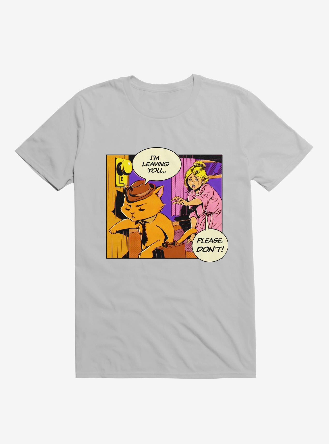 I'm Leaving, Please No! Cat Lady T-Shirt, ICE GREY, hi-res