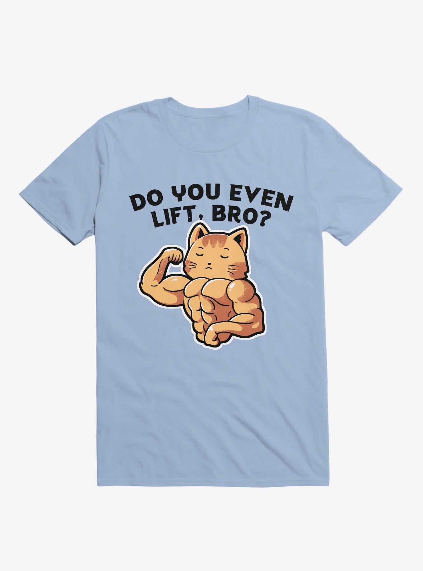 Do You Even Lift, Bro? Cat Light Blue T-Shirt, LIGHT BLUE, hi-res