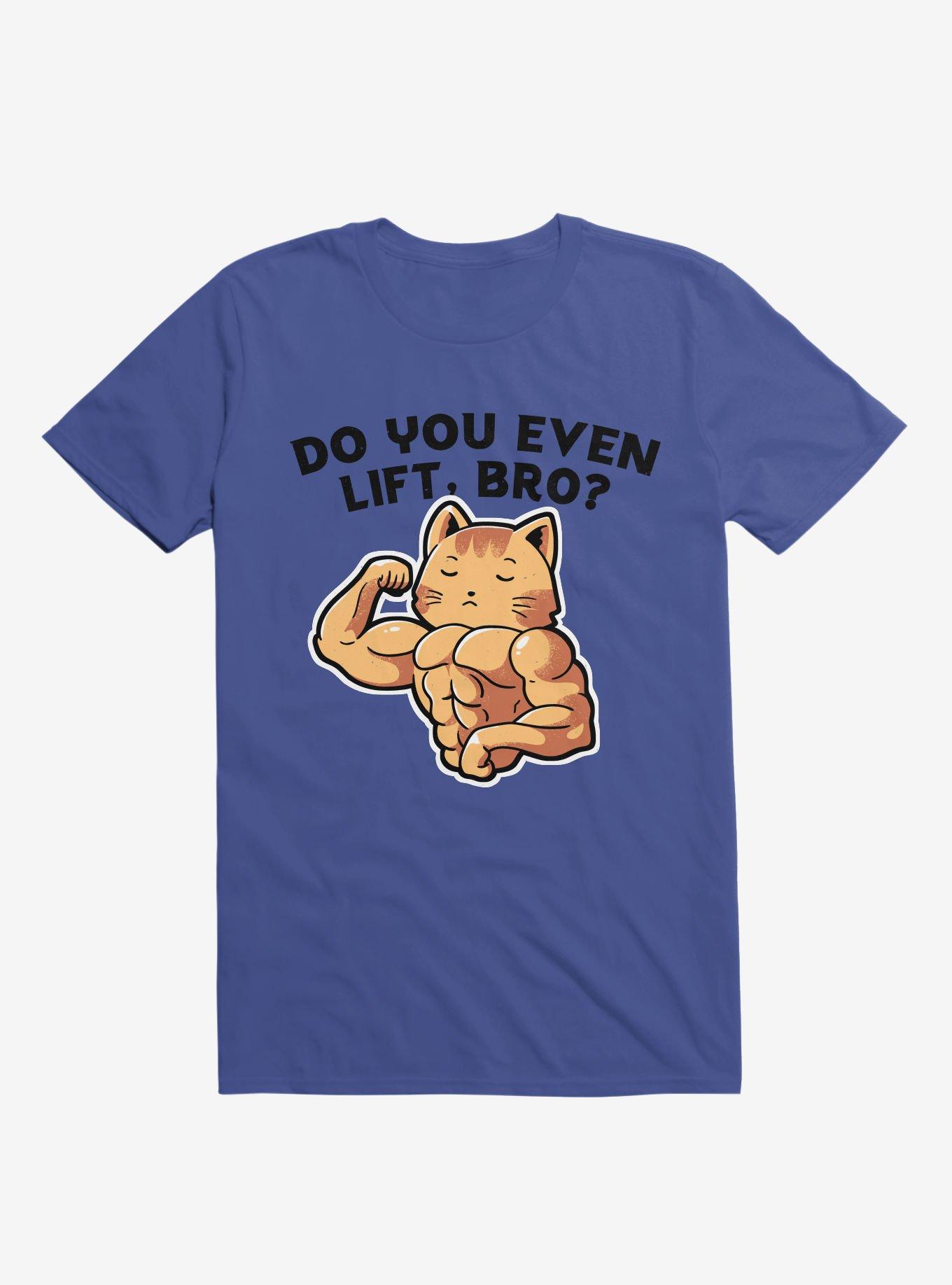 Do You Even Lift, Bro? Cat Royal Blue T-Shirt, ROYAL, hi-res