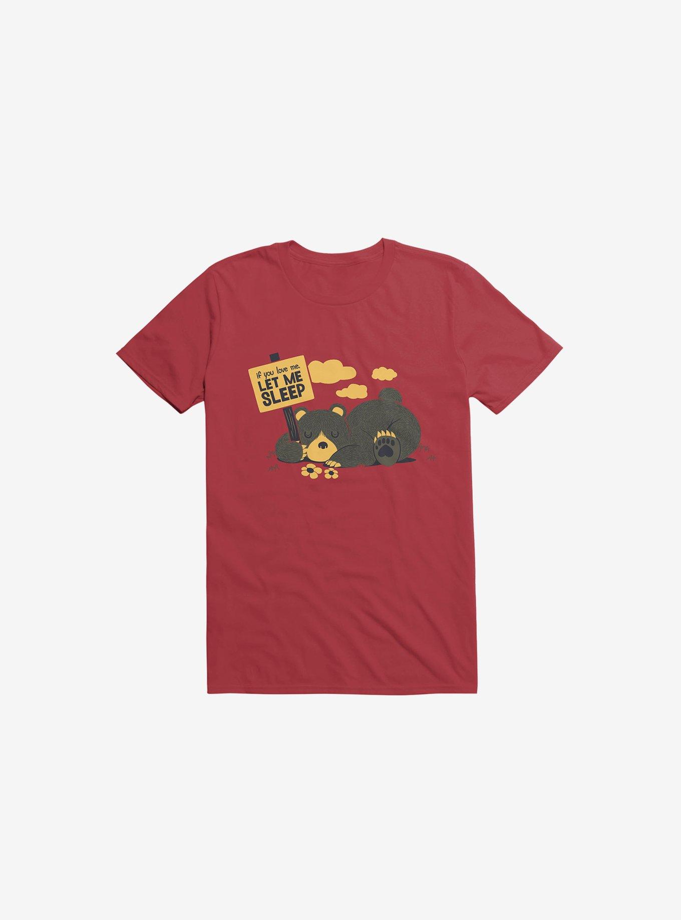 If You Love Me Let Me Sleep Bear Red T-Shirt, RED, hi-res